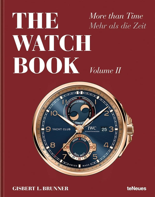 The Watch Book - More Than Time - Volume II - Gisbert L. Brunner - TeNeues